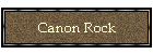 Canon Rock