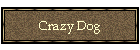 Crazy Dog