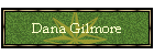 Dana Gilmore