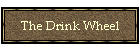 The Drink Wheel