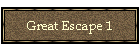 Great Escape 1