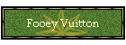 Fooey Vuitton