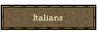Italians
