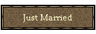 Just Married