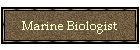 Marine Biologist