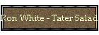 Ron White - Tater Salad