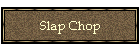 Slap Chop