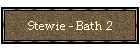 Stewie - Bath 2