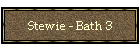 Stewie - Bath 3