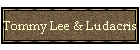 Tommy Lee & Ludacris